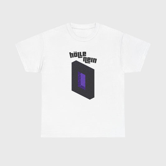 T-SHIRT - "HÖLLE NEIN"