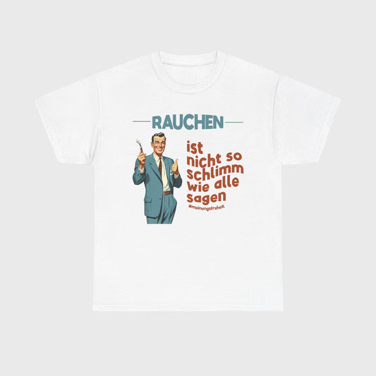 T-SHIRT - "NICHT SO SCHLIMM WIE ALLE SAGEN"