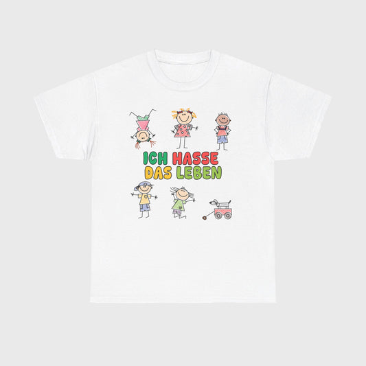 T-SHIRT - "ICH HASSE DAS LEBEN"